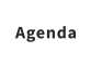 Agenda